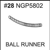 Replacement Part NGP5802 - Ball Runner